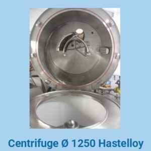 Essoreuse verticale Hastelloy diamètre 1250 mm