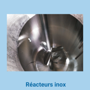 réacteurs inox stainless steel reactors
